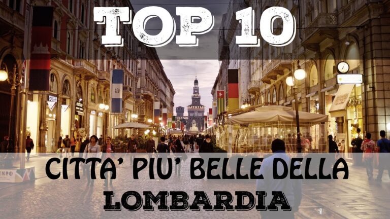 Le 10 città imperdibili in Lombardia: scopri quali visitare!
